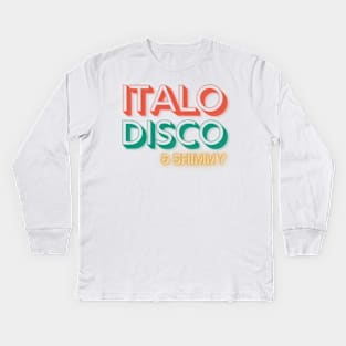 Italo Disco & Shimmy Kids Long Sleeve T-Shirt